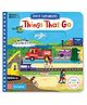 First Explorers Things That Go Board Book By Christiane Engel - English