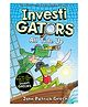 InvestiGators: All Tide Up A full colour Adventure Comic Book by John Patrick Green - English