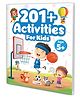 Gowoo 201+ Activities for Kids Fun Activities For Children, Learning activity book, Children activity workbook, Mazes, Patterns, Brain games, Hide and seek, Word search, Join the dots and more- English
