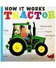 LT: How It Works - Tractor (Board Book)