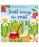 Usborne Snail Brings the Mail - English