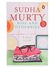 Wise & Otherwise: A Salute to Life by Sudha Murty - English