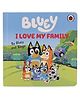 Bluey: I Love My Family Story Book - English
