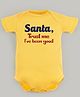 FFlirtygo Christmas Theme Cotton Half Sleeves Santa Trust Me Printed Onesie - Yellow