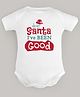 FFlirtygo Cotton Christmas Theme Half Sleeves Dear Santa I Have Been Good Text Printed Onesie - White