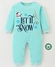 BLUSHES Christmas Theme 100% Cotton Full Sleeves Let It Snow Text Printed Romper - Sea Green