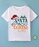 BLUSHES Christmas Theme 100% Cotton Half Sleeves Santa Is Coming Text Printed Tee - White