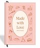 7mm Recipe Journal Notebook Made with Love Light Pink | Make your own Recipe and Cook Book | Kitchen Essential | A5 Size | 4 Sticker sheets | Hardbound and Laminated | 21 by 14.8 cms