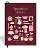 7mm Recipe Journal | Spoonfuls of Love | Make your own Recipe and Cook Book | Kitchen Essential | A5 Size | 4 Sticker sheets | Hardbound and Laminated |14.8 X 21 cms | Maroon