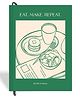 7mm Recipe Journal | Eat Make Repeat | Make your own Recipe and Cook Book | Kitchen Essential | A5 Size | 4 Sticker sheets | Hardbound and Laminated |14.8 X 21 cms | Dark Green
