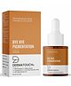 Dermatouch Bye Bye Pigmentation Serum | For Pigmentation, Dark Spots, Blemishes | For all skin types | 18ml