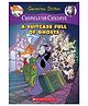 Creepella Von Cacklefur 07: A Suitcase Full Of Ghosts-English Book - English