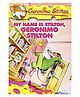 Geronimo Stilton 19 My Name Is Stilton Geronimo Stilton