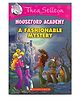 Thea Stilton Mouseford Academy 08: A Fashionable Mystery - English