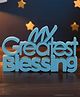 Nukkad Tales  My Greatest Blessing  Blue, Aesthetic table decor for home or office, desk or Shelf. Quirky room decoration showpiece, ideal for birthday gift and inspiring wall decor (17.78 x 10.82 x 5 cm)