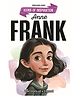 Anne Frank Biography for Kids Age 6 to 12 Years Inspiring Illustrated Biography Book from Icons of Inspiration Series | Learn About Courage, Hope & the Power of Words