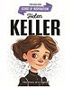 Helen Keller Biography for Kids Age 6 to 12 Years, Inspiring Illustrated Biography Book from Icons of Inspiration Series|Teaches Resilience, Courage & the Power of Determination