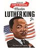 Martin Luther King Jr. Biography for Kids Age 6 to 12 Years ,Inspiring Illustrated Biography Book from Icons of Inspiration Series | Learn About Equality, Courage & Leadership