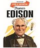 Thomas Edison Biography for Kids Age 6 to 12 Years Inspiring Illustrated Biography Book from Icons of Inspiration Series | Discover Invention, Curiosity & Innovation
