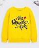 Trampoline Fleece Full Sleeves The Wonder Girl Text Printed Sweatshirt - Yellow