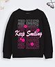 Trampoline Fleece Full Sleeves Keep Smiling Text Printed Sweatshirt - Black