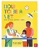 How To Be A Vet And Other Animal Jobs- English - English