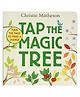 Tap The Magic Tree Board Book Book  - English