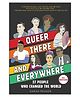 Queer, There, And Everywhere: 2Nd Edition Book  - English