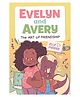 Evelyn and Avery: the Art of Friendship- English