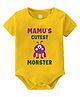 Baby Buzz 100% Cotton Family Theme Half Sleeves Mamus Cutest Monster Text Printed Onesie - Yellow
