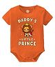 Baby Buzz 100% Cotton Family Theme Half Sleeves Daddys Little Prince Text Printed Onesie - Orange