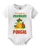 Baby Buzz 100% Cotton Pongal Theme Half Sleeves Its Time To Celebrate Pongal Text Printed Onesie - White