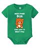 Baby Buzz 100% Cotton Half Sleeves Meri Pyari Bua Text Printed Onesie - Green