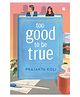 Too Good to Be True  - English