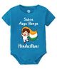 Baby Buzz Republic Day Theme 100% Cotton Half Sleeves Sabse Aage Honge Hindustani Text Printed Onesie - Blue