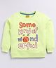 Kidcity Cotton Looper Full Sleeves Some Kind Of Wonderful Text Printed Sweatshirt - Neon Green