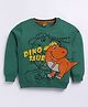 Kidcity Cotton Looper Full Sleeves Dinosaur Printed Sweatshirt - Bottle Green