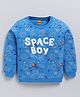 Kidcity Cotton Looper Full Sleeves Space Theme Printed Sweatshirt - Sulphur Blue