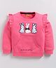 Kidcity Cotton Looper Full Sleeves Bunny Patch & Frill Detailed Sweatshirt - Deep Pink