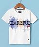 Noddy Knitted Half Sleeves Careful Text Printed Tee - White
