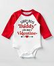 KNITROOT Cotton Lycra Valentines Day Theme Full Raglan Sleeves Sorry Boys Daddy Is My Valentine Text Printed Onesie - Red & White