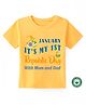 BLUSHES 100% Cotton Republic Day Theme Half Sleeves Its My First Republic Day With Mom & Dad Text Printed Tee - Yellow