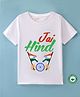 BLUSHES 100% Cotton Republic Day Theme Half Sleeves Jai Hind Text Printed Tee - White