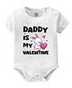 Baby Buzz 100% Cotton Valentines Day Theme Half Sleeves Daddy Is My Valentine Text With Rabbit Printed Onesie - White