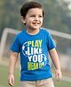 Babyhug Cotton Knit Half Sleeves T-Shirt With Play Like You Ment It Text Print - Blue