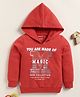 Biskid Cotton Full Sleeves You Are Made Of Magic Text Printed Hooded Sweatshirt - Red