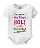 Baby Buzz 100% Cotton Holi Theme Half Sleeves My First Holi With Mom & Dad Text Printed Onesie - White