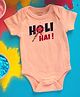 FFlirtygo Holi Theme Cotton Half Sleeves Holi Hai Printed Onesie -Peach