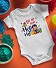 FFlirtygo Holi Theme Cotton Half Sleeves Bura Na Mano Holi Hai Printed Onesie -White