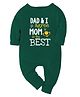 Zeezeezoo Mother Theme 100% Cotton Full Sleeves Dad & I Agree Mom Is The Best Text Printed Romper - Forest Green